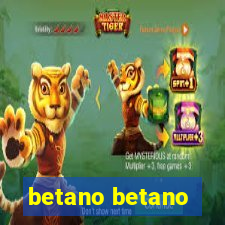 betano betano